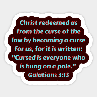 Bible Verse Galatians 3:13 Sticker